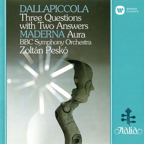Zoltan Pesko - Dallapiccola: Three Questions with Two Answers - Maderna: Aura (1978/2020)