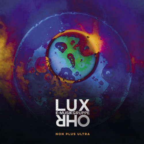 E-Musikgruppe Lux Ohr - Non Plus Ultra (2020) [Hi-Res]