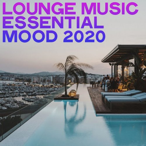 VA - Lounge Music Essential Mood 2020 (2020)