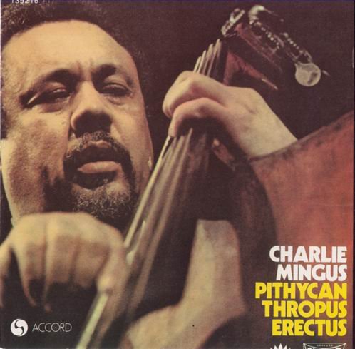 Charles Mingus - Pithycanthropus Erectus (1970) CD Rip