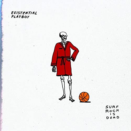 Surf Rock Is Dead - Existential Playboy (2020)