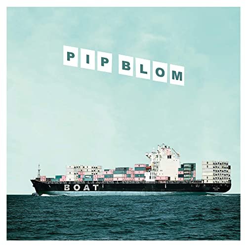 Pip Blom - Boat (Deluxe) (2020)