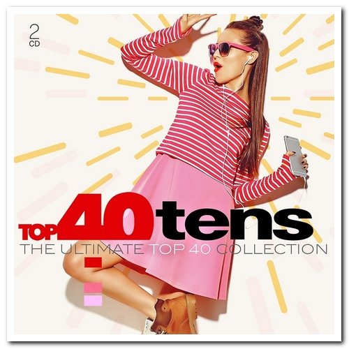VA - Top 40 Tens - The Ultimate Top 40 Collection [2CD Set] (2019)