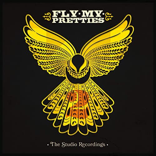 Fly My Pretties - The Studio Recordings, Pt. 2 (2020) Hi Res