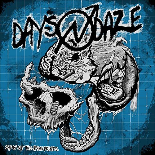 Days N Daze - Show Me the Blueprints (2020) Hi Res