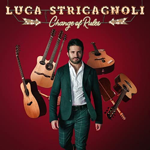 Luca Stricagnoli - Change of Rules (2020) Hi Res