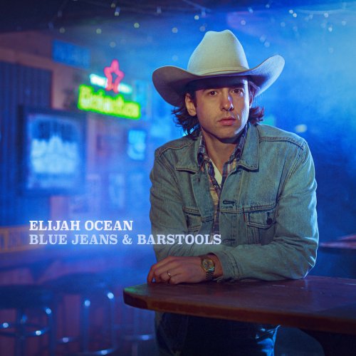 Elijah Ocean - Blue Jeans & Barstools (2020) [Hi-Res]