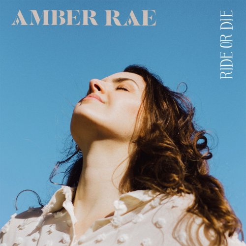 Amber Rae - Ride Or Die (2020)
