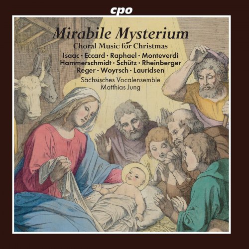 Matthias Jung, Sächsisches Vocalensemble - Mirabile mysterium: Choral Music for Christmas (2020)