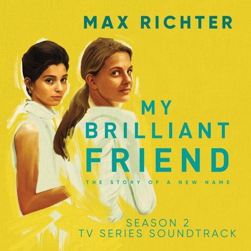 Max Richter - My Brilliant Friend, Season 2 (2020) [Hi-Res]