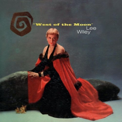 Lee Wiley - West Of The Moon (1956) FLAC