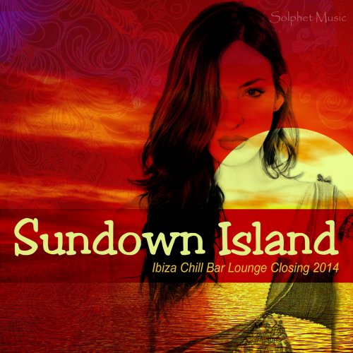 Sundown Island (Ibiza Chill Bar Lounge Closing 2014) (2014)