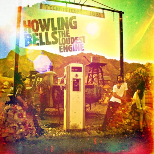 Howling Bells - The Loudest Engine (2011)