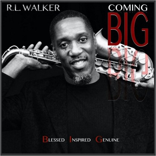 R.L. Walker - Coming Big (2020)