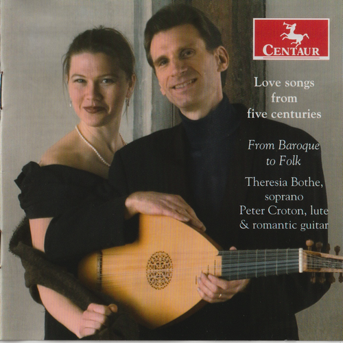 Theresia Bothe, Peter Croton - Love Songs from 5 Centuries: From Baroque to Folk (2006)