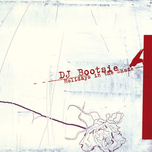 DJ Bootsie - Holidays in the Shade (2009) [Hi-Res]