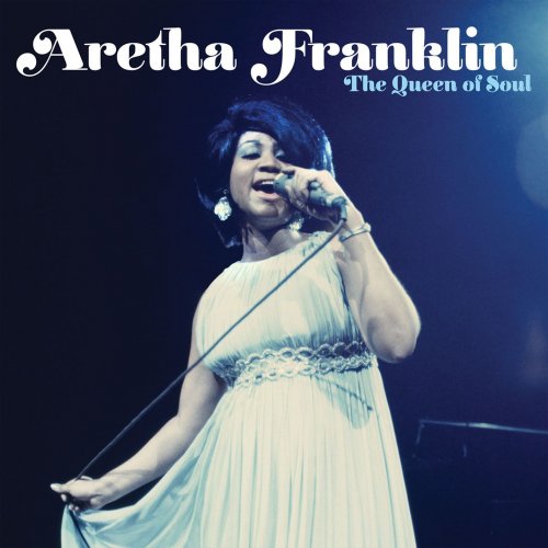 Aretha Franklin - The Queen Of Soul (2014)
