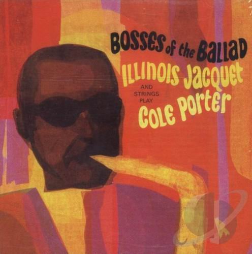 Illinois Jacquet - Bosses of the Ballad (1964)