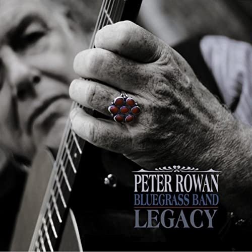 Peter Rowan - Legacy (2010)