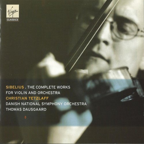 Christian Tetzlaff - Sibelius: The Complete Works for Violin and Orchestra (2002)