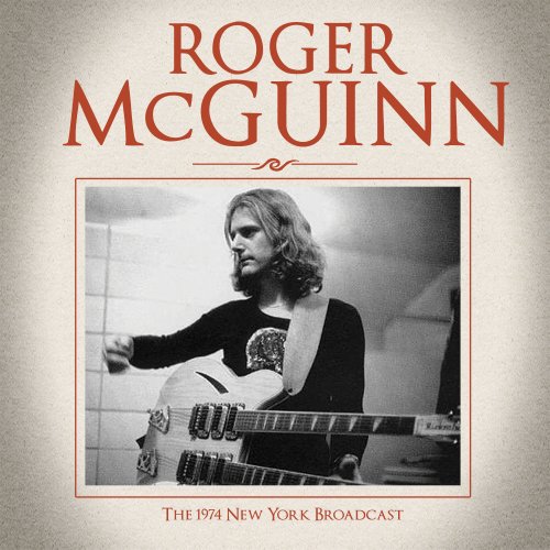 Roger McGuinn - The 1974 New York Broadcast (2015)