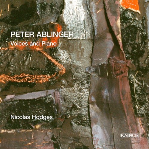 Nicolas Hodges - Peter Ablinger: Voices & Piano (2009/2020)