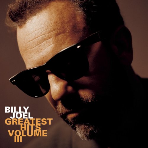 Billy Joel - Greatest Hits Volume III (2014) [Hi-Res]