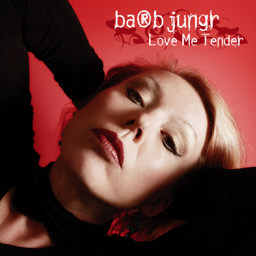 Barb Jungr - Love Me Tender (2005) [Hi-Res]