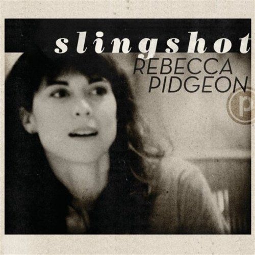 Rebecca Pidgeon - Slingshot (2012) FLAC
