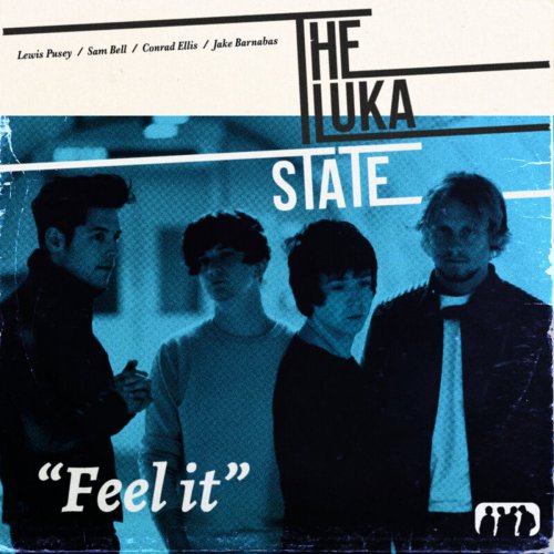 The Luka State - Feel It (2020)