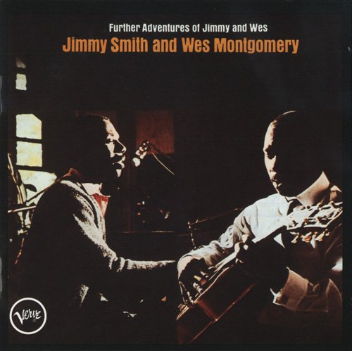 Jimmy Smith And Wes Montgomery - Further Adventures of Jimmy and Wes (1993) CD Rip