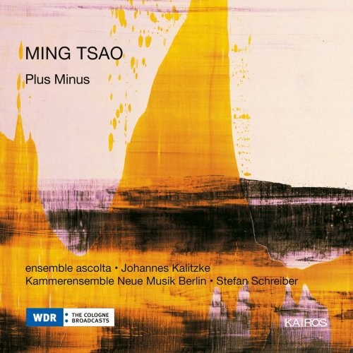 Various Artists - Ming Tsao: Plus Minus & Mirandas Atemwende (2017/2020) Hi-Res