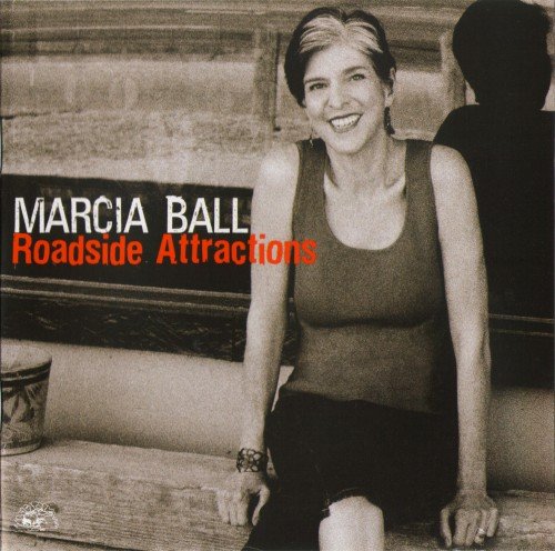 Marcia Ball - Roadside Attractions (2011)