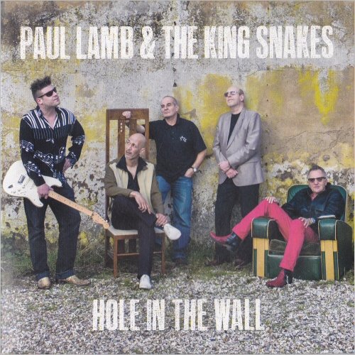 Paul Lamb & The King Snakes - Hole In The Wall (2014) [CD Rip]