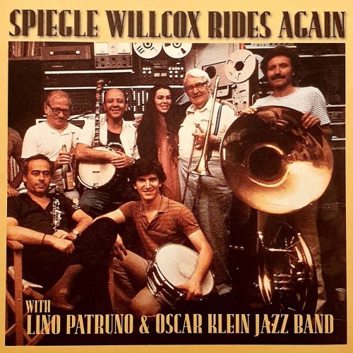 Spiegle Willcox, Lino Patruno & Oscar Klein Jazz Band - Spiegle Willcox Rides Again (2020)