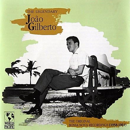 Joao Gilberto - The Legendary Joao Gilberto 1958-1961 (1990)