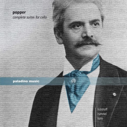 Martin Rummel - Popper: Complete Suites for Cello (2020)