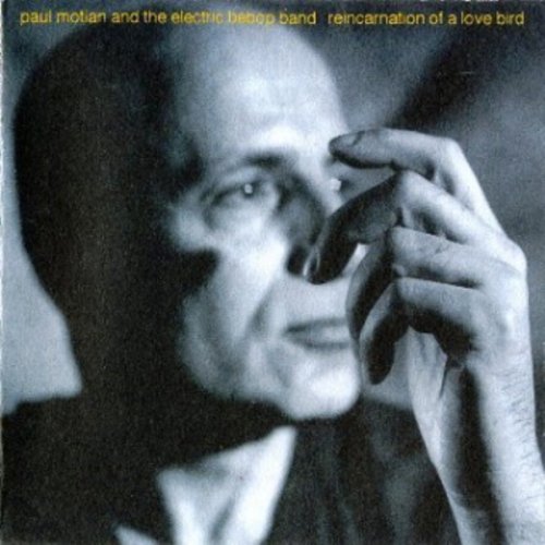 Paul Motian And The Electric Bebop Band ‎– Reincarnation Of A Love Bird (1994) FLAC