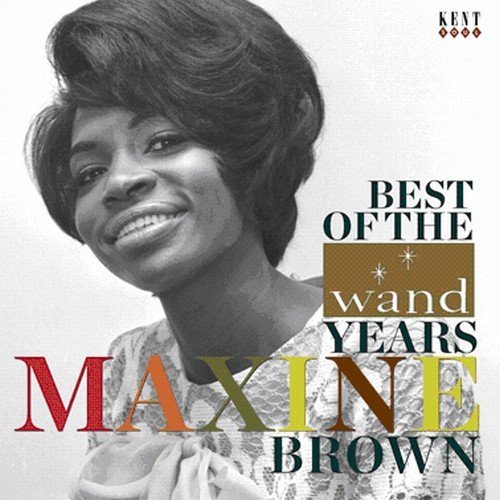 Maxine Brown - The Best Of The Wand Years (2009)