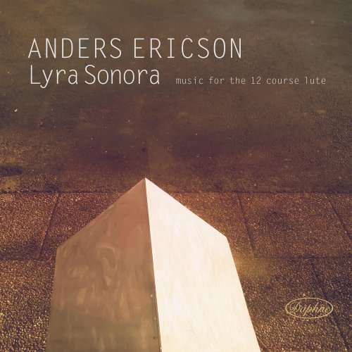 Anders Ericson - Lyra Sonora: Music for the 12 Course Lute (2018) [Hi-Res]