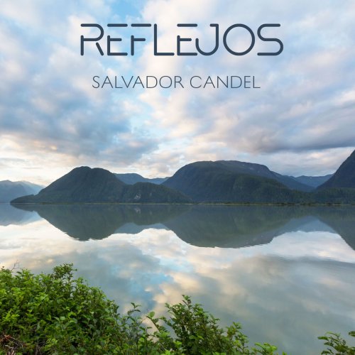 Salvador Candel - Reflejos (2020)