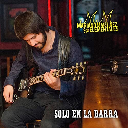 Mariano Martinez & Elementales - Solo en la Barra (2020) [Hi-Res]