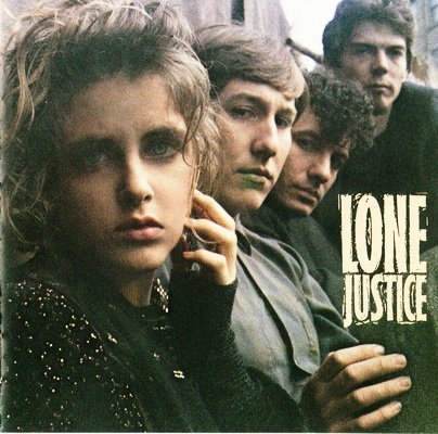 Lone Justice - Discography (1985-2014)