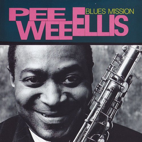 Pee Wee Ellis - Blues Mission (1993) CD-Rip