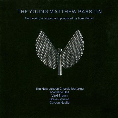 New London Chorale - Young Matthew Passion (1983)