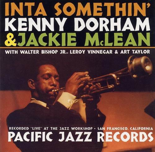 Kenny Dorham & Jackie McLean - Inta Somethin' (1962)