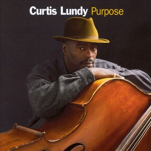 Curtis Lundy - Purpose (2002) FLAC