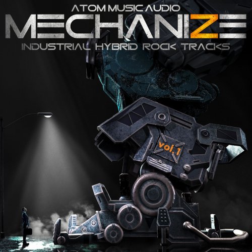 Atom Music Audio - Mechanize, Vol. 1: Industrial Hybrid Rock Tracks (2018)