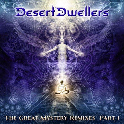 Desert Dwellers - The Great Mystery Remixes, Pt. 1 (2015)