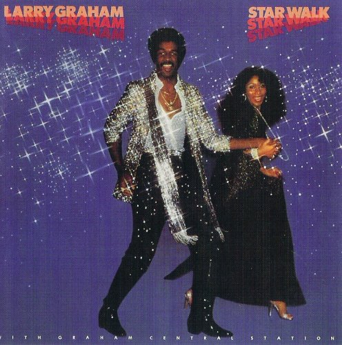 Larry Graham With Graham Central Station - Star Walk (2008)